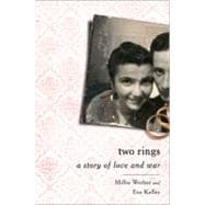 Two Rings A Story of Love and War