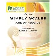 Simply Scales (and Arpeggios) - Cello