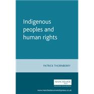 Indigenous peoples and human rights