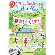 Agatha Raisin enquête 35 - L'Heure du crime