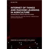 Internet of Things and Machine Learning in Agriculture