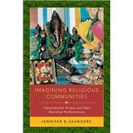 Imagining Religious Communities Transnational Hindus and their Narrative Performances