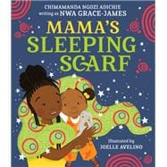 Mama's Sleeping Scarf book cover, ISBN 9780593801222