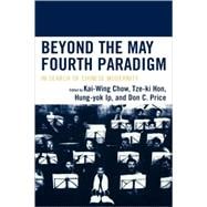 Beyond the May Fourth Paradigm In Search of Chinese Modernity