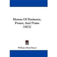 Hymns of Penitence, Prayer, and Praise