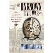 The Unknown Civil War