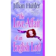 The Love Affair of an English Lord A Novel