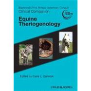 Blackwell's Five-Minute Veterinary Consult Clinical Companion : Equine Theriogenology