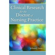Clinical Research for the Doctor of Nursing Practice