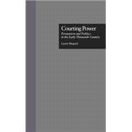 Courting Power: Persuasion and Politics in the Early Thirteenth Century