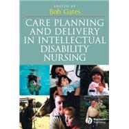 Care Planning and Delivery in Intellectual Disability Nursing