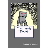 The Lonely Robot