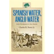 Spanish Water, Anglo Water