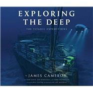 Exploring the Deep The Titanic Expeditions