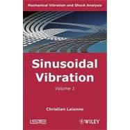 Mechanical Vibration and Shock Set, Vol. 1 : Sinusoidal Vibration