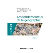 Les fondamentaux de la géographie - 4e éd.