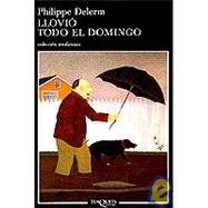 Llovio Todo El Domingo