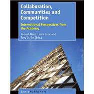 Collaboration, Communities and Competition