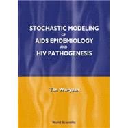 Stochastic Modeling of AIDS Epidemiology and HIV Pathogenesis