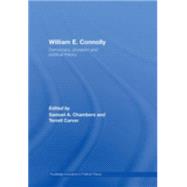 William E. Connolly: Democracy, Pluralism and Political Theory
