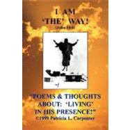 Poems and Thoughts About : 'living' in his Presence!