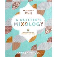 A Quilter's Mixology