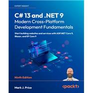 C# 13 and .NET 9 – Modern Cross-Platform Development Fundamentals