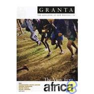 Granta 92: The View from Africa