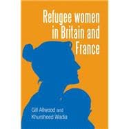 Refugee Women in Britain and France