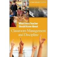 What Every Teacher Should Know About Classroom Management and Discipline