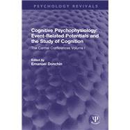 Cognitive Psychophysiology: Event-Related Potentials and the Study of Cognition