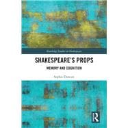 ShakespeareÆs Props: Memory and Cognition