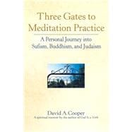 Three Gates to Meditation Practice
