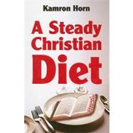 A Steady Christian Diet