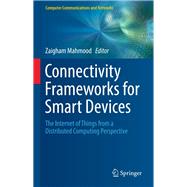 Connectivity Frameworks for Smart Devices