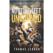 No Stone Left Unturned