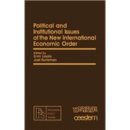 Political and Institutional Issues of the New International Economic Order