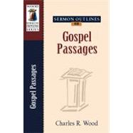 Sermon Outlines on Gospel Passages