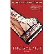 The Soloist A Novel