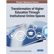 Transformation of Higher Education Through Institutional Online Spaces