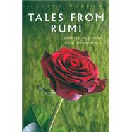 Tales from Rumi : Essential Selections from the Mathnawi