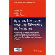 Signal and Information Processing, Networking and Computers