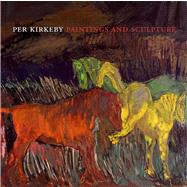 Per Kirkeby : Paintings and Sculpture