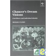 ChaucerÆs Dream Visions: Courtliness and Individual Identity