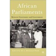 African Parliaments Between Governance and Government