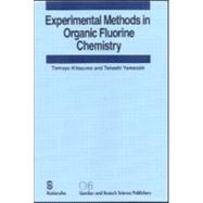 Experimental Methods in Organic Fluorine Chemistry