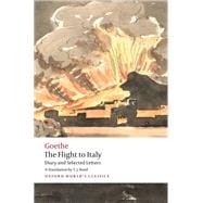 The Flight to Italy Diary and Selected Letters