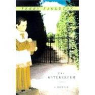 The Gatekeeper; A Memoir