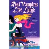 Real Vampires Live Large