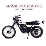 2016 Calendar: Classic Motorcyles